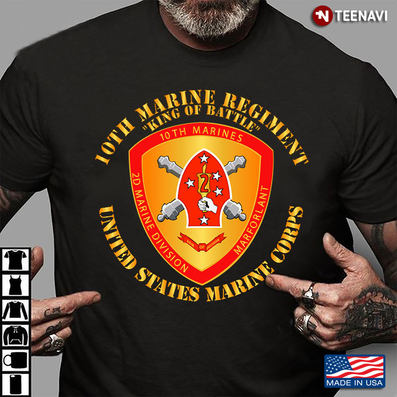 10th Marine Regiment King Of Battle 