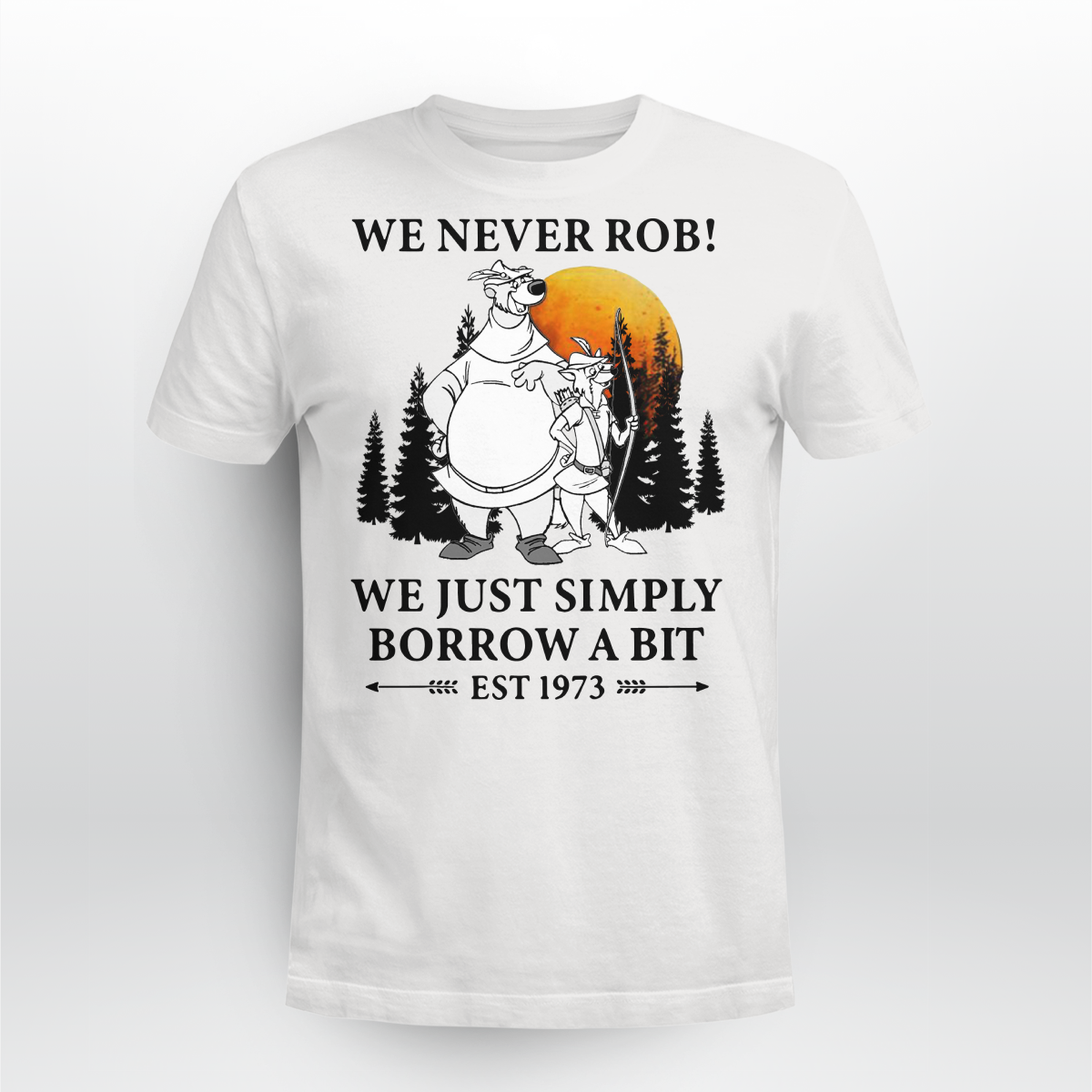 Disney Robin Hood We never rob we just 
