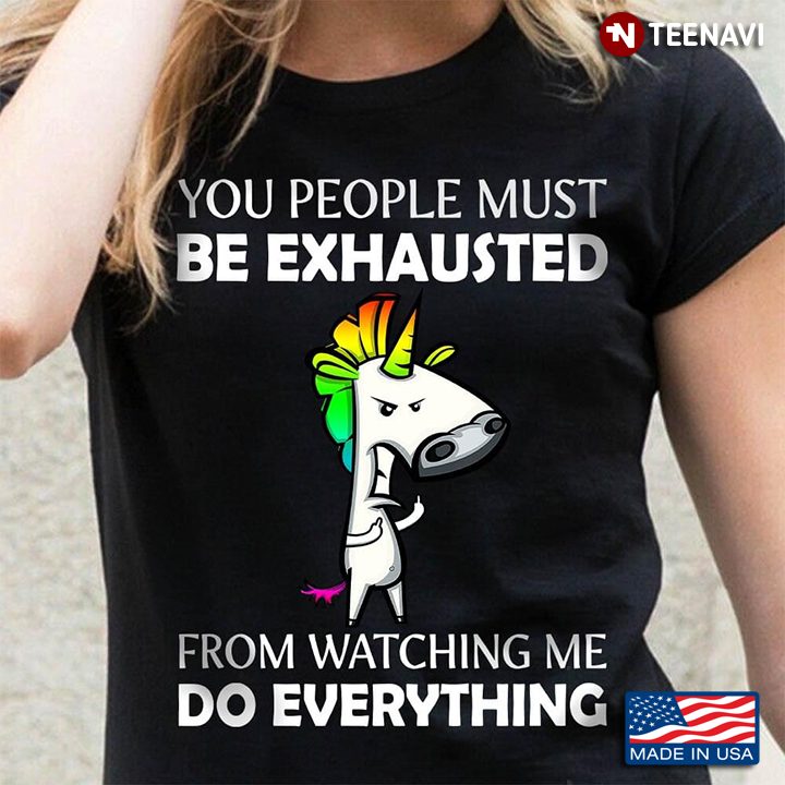 Grumpy Unicorn You People Must Be 