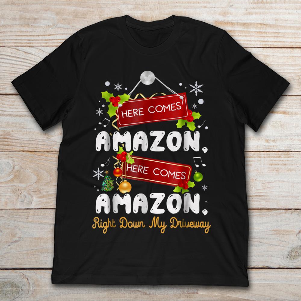 here comes amazon t shirt